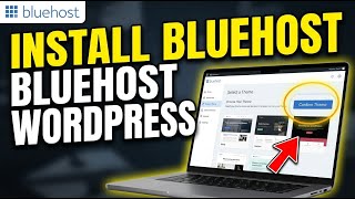 How to install WordPress with Bluehost and set up themes - Complete Guide