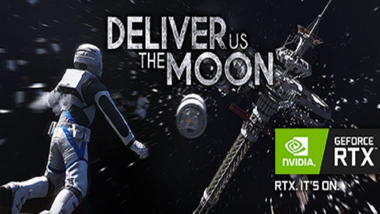 RTX MAKES EVERYTHING GREAT! Deliver Us The Moon (Part 1)