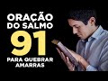 PODEROSA ORAÇÃO DO SALMO 91 PARA QUEBRAR AS AMARRAS 🙏🏻