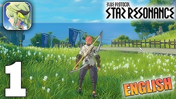 Blue Protocol: Star Resonance English Gameplay Walkthrough Part 1 (iOS, Android, PC)