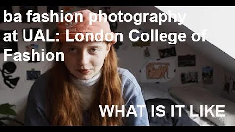 FASHION PHOTOGRAPHY AT LONDON COLLEGE OF FASHION | WHAT IS IT LIKE?