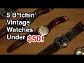 5 Vintage Watches Under $50