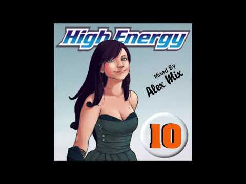High Energy Mix 10 DJ Alex MIx