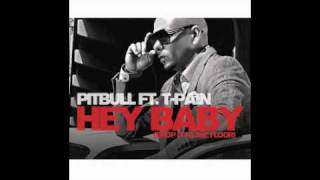 Pitbull Ft T-Pain 'Hey Baby (Drop It To The Floor)' INSTRUMENTAL