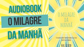 O milagre da manhã audiobook Completo