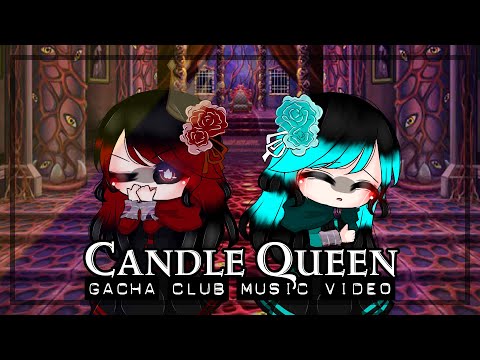 Candle Queen ♥ GLMV / GCMV ♥ Gacha Club Songs / Music Video