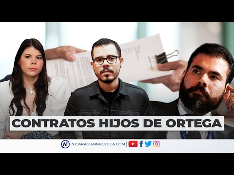 🔎⚠ Hijos Ortega Murillo reciben contratos pagados con impuestos de los nicaragüenses.