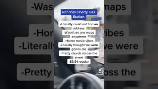 Rating Gas Stations: Day 3! The Illusive Liberty Gas Station