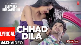 Lehmber Hussainpuri (Video Song) | Chhad Dila With Lyrics | Latest Punjabi Songs 2022 | T-Series