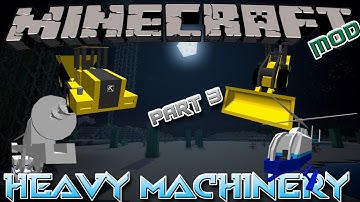 Heavy Machinery part 3 || Minecraft 1.12.2 Mod Showcase 26 ||
