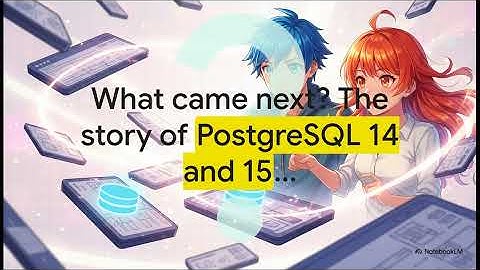 DatabaseHistory - Episode 117: PostgreSQL 12 and 13 - Performance and Indexing Evolution