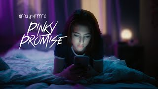 Neoni x NEFFEX - PINKY PROMISE (Official Lyric Video)