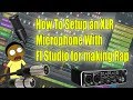 How to Setup an XLR Microphone in Fl Studio for making rap