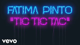 Fátima Pinto - Tic Tic Tac
