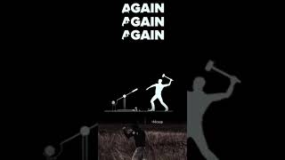 Again And Again Till You Gain