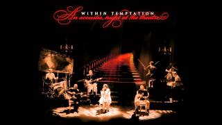 Within Temptation - Memories // An Acoustic Night At The Theatre [HQ] chords