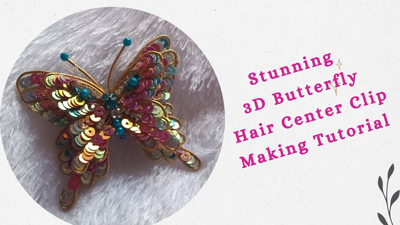 Trending 3D Butterfly Center Clip Making Tutorial with Easy Steps #hairaccessories #diy #hairclip