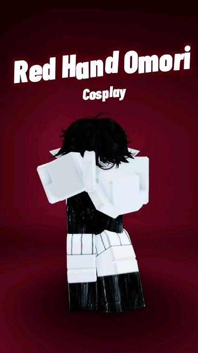 Roblox OMORI Cosplay/Outfit: Omori, Red Hands - YouTube