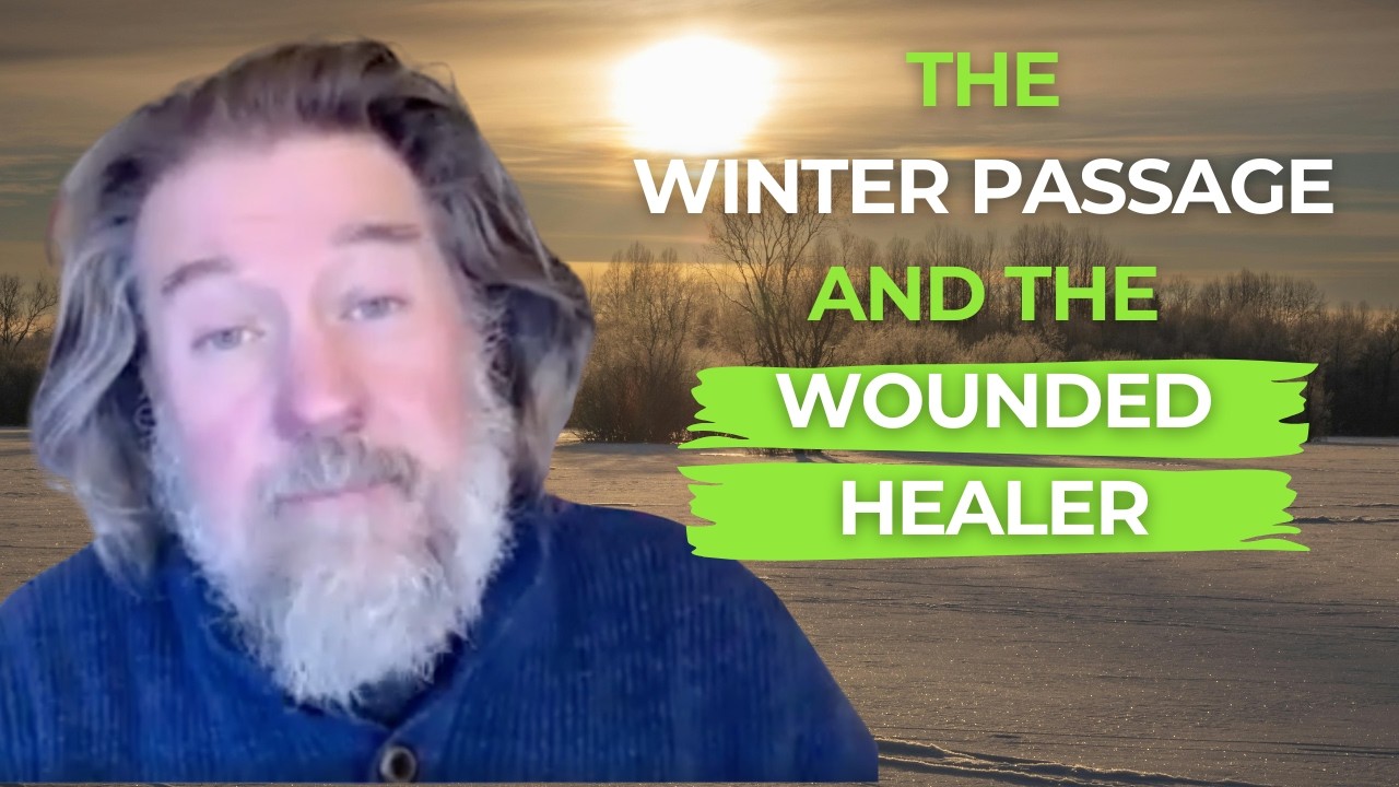 The Winter Passage & the Wounded Healer