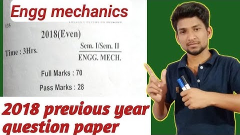 ENGG MECHANICS PREVIOUS YEAR QUESTION PAPER 2018//SBTE PREVIOUS YEAR QUESTION PAPER//FIRST SEMESTER