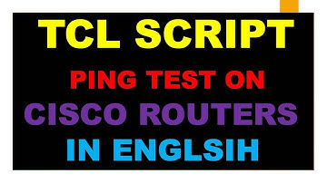 Tcl-Script (Ping Test) on Cisco Routers in English || How to create TCL script for Ping Test?