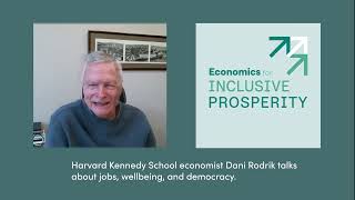 Harvard Kennedy School economist Dani Rodrik on jobs, wellbeing, and democracy