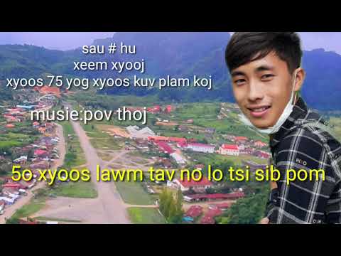 xyoos 75 yog xyoos kuv plam koj:" xeem xyooj karaoke nkauj tshiab 2021