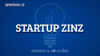 Prévia do Insights e Soluções: Startup ZINZ