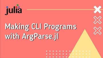 Julia: Making CLI Programs with ArgParse