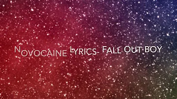 Novocaine Lyrics- Fall Out Boy