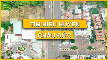 Hình Ảnh Thị Trấn Ngãi Giao Và Thông Tin Tổng Quan Huyện Châu Đức
