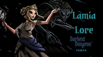 Darkest Dungeon Lore: Lamia (Mod Class)