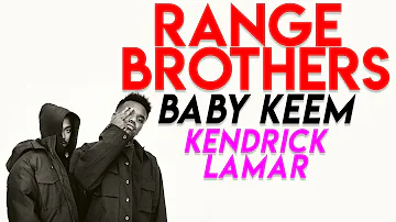 Baby Keem Kendrick Lamar  range brothers Official Audio