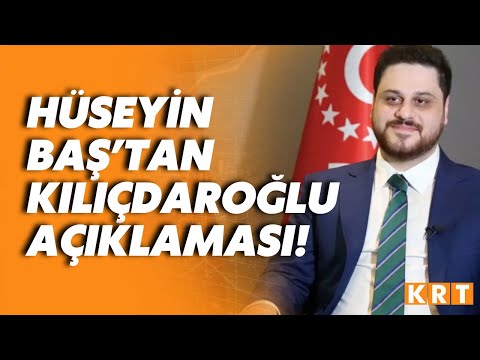 BTP Genel Başkanı Hüseyin Baş'tan Kılıçdaroğlu'nun cumhurbaşkanı adaylığı hakkında flaş sözler!