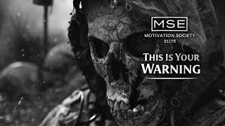 THIS IS YOUR WARNING – Wake Up Before It’s Too Late | MotivationSocietyElite