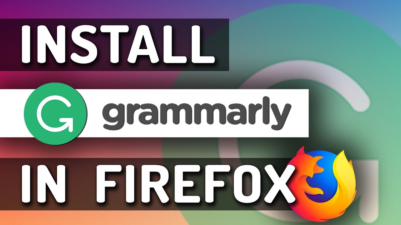 Grammarly For Firefox: How To Use It On This Browser?