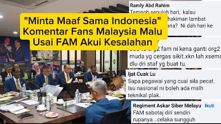 Apologize To Indonesia Comments Of Malaysian Fans Embarrassed After Fam Admits Mistake