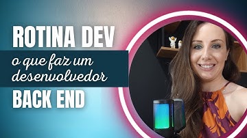 Rotina DEV. Saiba o que um desenvolvedor back-end faz no seu dia-a-dia. #java #desenvolvedores