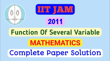 IIT JAM (2011) | Function Of Several Variable | Mathematics | Paper Solution