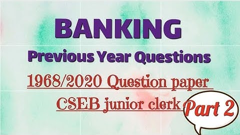 CSEB junior clerk Banking previous year questions from 1968/2020 code question paper