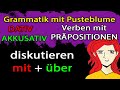 Verben mit Präpositionen (B1): diskutieren mit (Dativ) über (Akkusativ) etwas / eine Sache