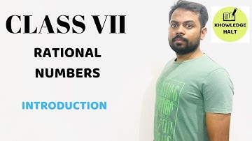 "RATIONAL NUMBERS" | Chapter 9 | Introduction | Class 7 | KNOWLEDGE HALT