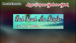 BUK SARAK MA SAMFAR - Karaoke Lagu Papua Biak