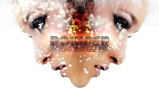 Powder - "Open your mind" (Pre-Video Clip)