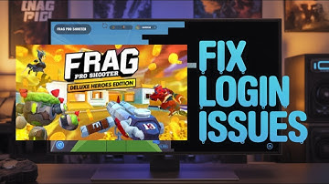 Fix FRAG Pro Shooter App Login Problem I Step by Step