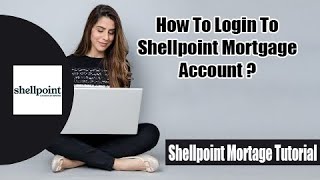 How to Login Shellpoint Mortgage Account | Shellpoint Mortgage Login