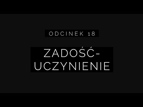 Wielki Post 2018 - Odcinek 18: zadośćuczynienie