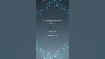 CCNA Quiz: Which command displays the MAC address table on a Cisco switch?