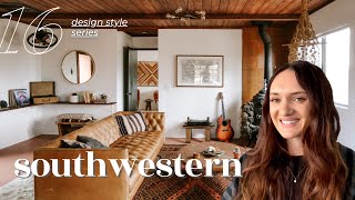 Southwestern interior design | Ep. 16 design style series