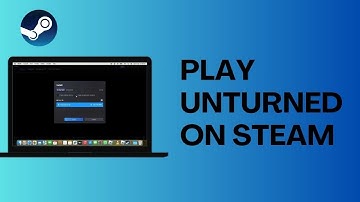 How To Play Unturned on Steam